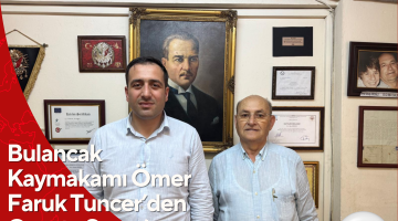 Bulancak Kaymakamı Ömer Faruk Tuncer’den Gazete Savaş’a Ziyaret