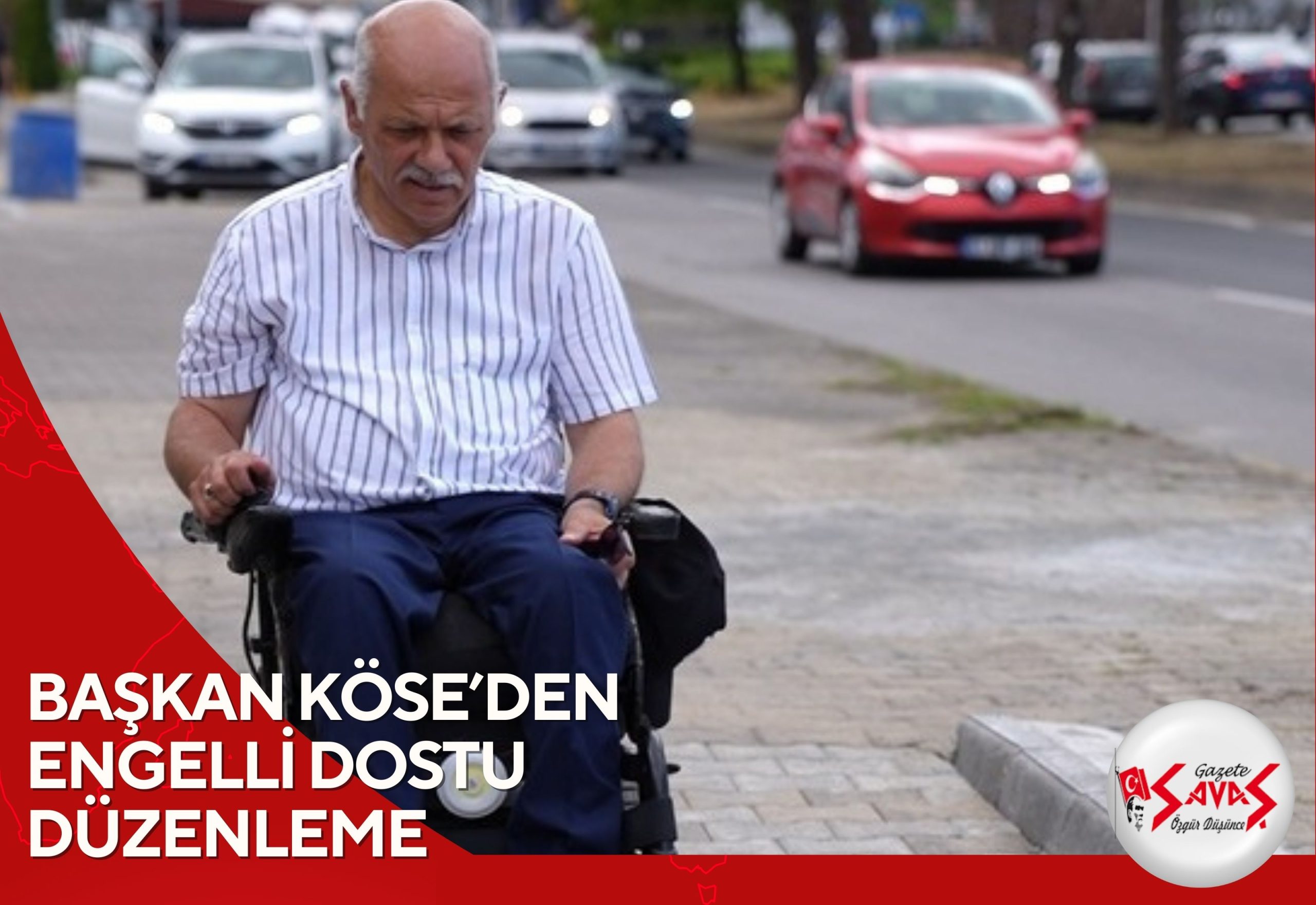 BAŞKAN KÖSE’DEN ENGELLİ DOSTU DÜZENLEME