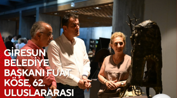 GİRESUN BELEDİYE BAŞKANI FUAT KÖSE, 62. ULUSLARARASI TROYA FESTİVALİ’NDE
