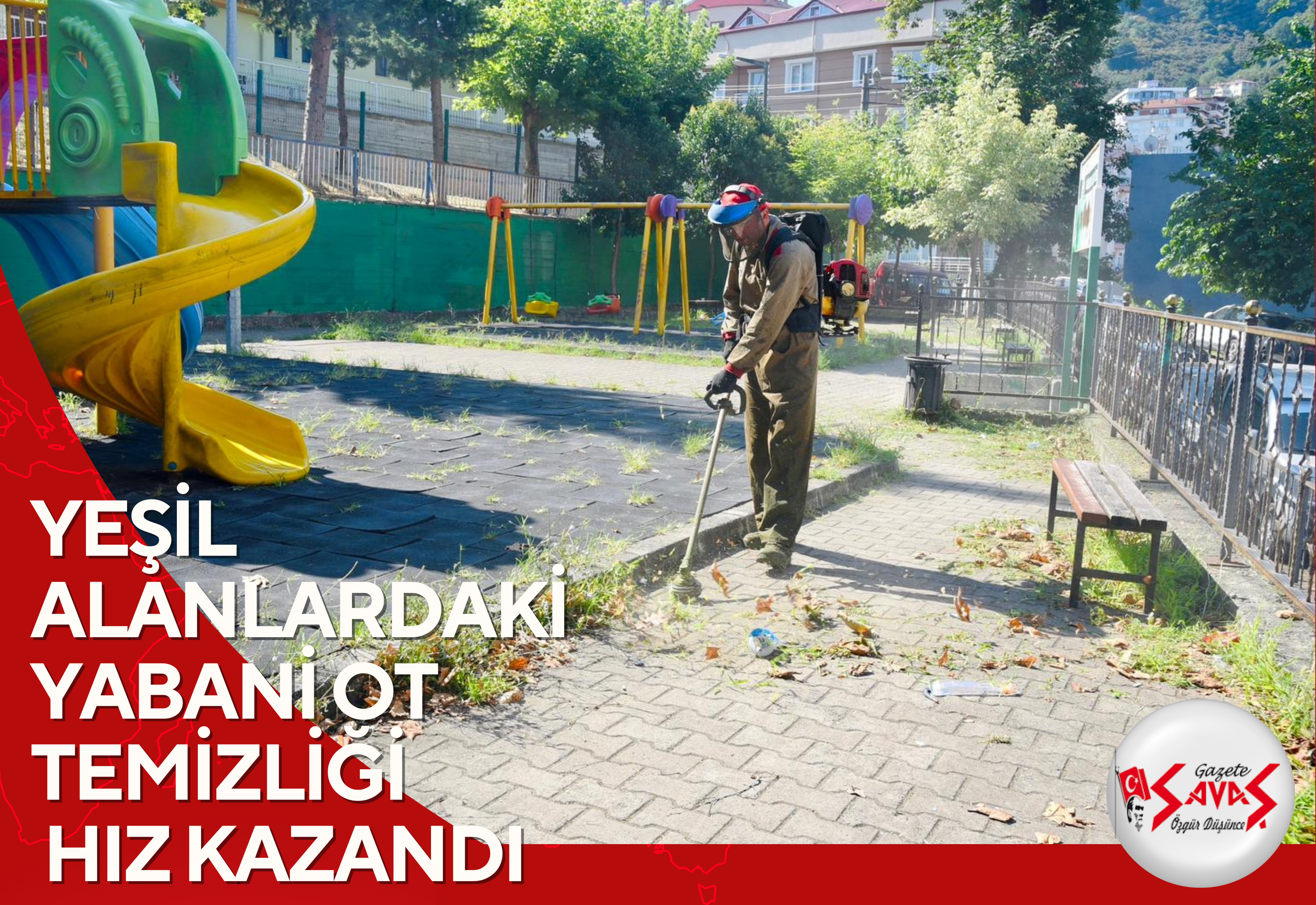 YEŞİL ALANLARDAKİ YABANİ OT TEMİZLİĞİ HIZ KAZANDI
