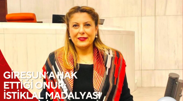 GİRESUN’A HAK ETTİĞİ ONUR: İSTİKLAL MADALYASI VE GAZİLİK UNVANI İSTENİYOR