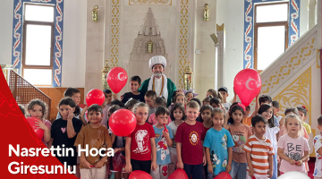 Nasrettin Hoca Giresunlu çocuklarla buluştu