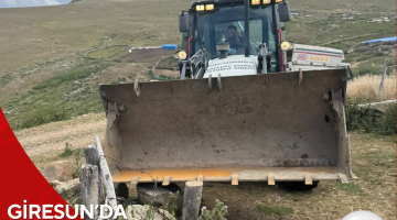 GİRESUN’DA YAYLADA KAÇAK YAPILAR YIKILDI