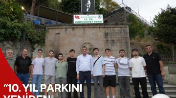 BAŞKAN KÖSE, “10. YIL PARKINI YENİDEN CANLANDIRACAĞIZ”