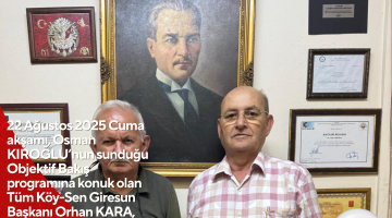 22 Ağustos 2025 Cuma akşamı, Osman KIROĞLU’nun sunduğu Objektif Bakış programına konuk olan Tüm Köy-Sen Giresun Başkanı Orhan KARA, fındık üreticilerinin en güncel sorunlarını değerlendirdi.