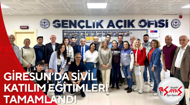 GİRESUN’DA SİVİL KATILIM EĞİTİMLERİ TAMAMLANDI