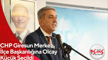 CHP Giresun Merkez İlçe Başkanlığına Olcay Küçük Seçildi