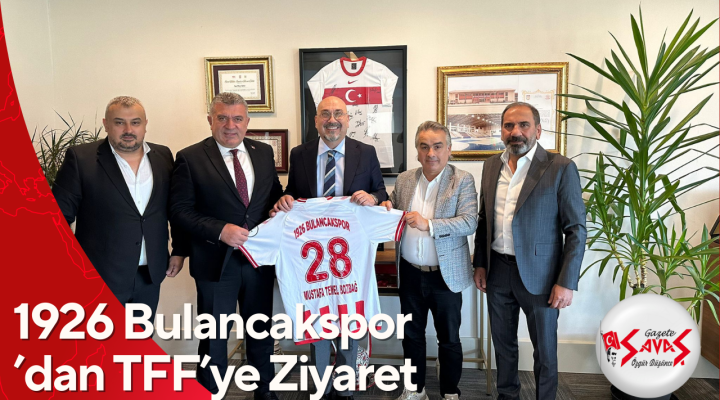 1926 Bulancakspor’dan TFF’ye Ziyaret
