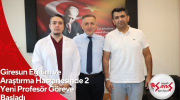 Giresun Eğitim ve Araştırma Hastanesinde 2 Yeni Profesör Göreve Başladı