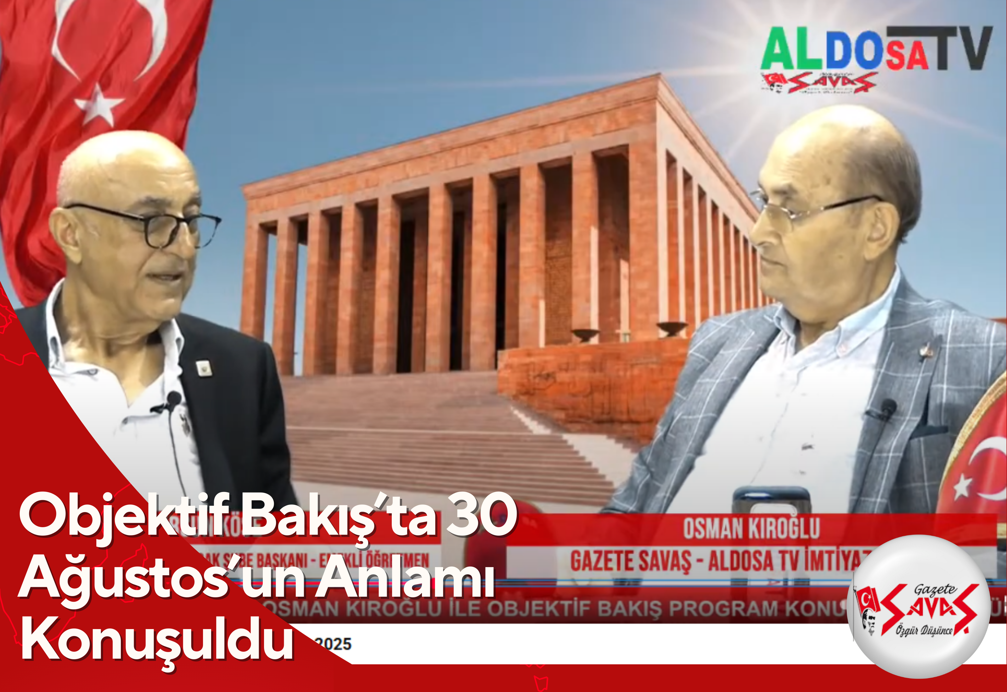 Objektif Bakış’ta 30 Ağustos’un Anlamı Konuşuldu