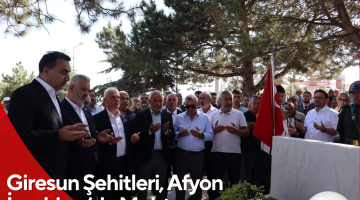 Giresun Şehitleri, Afyon İscehisar’da Muhteşem Törenle Anıldı