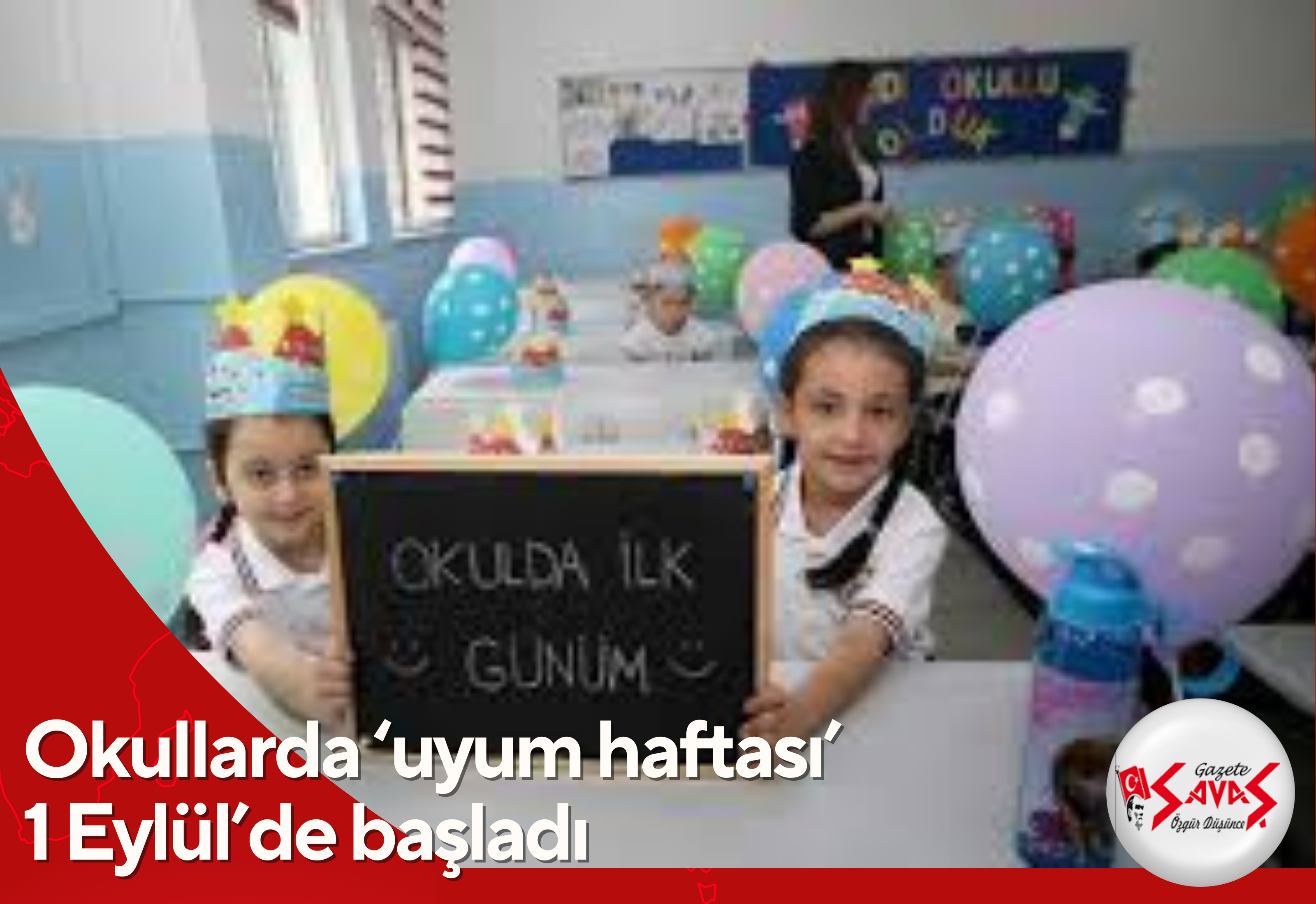 Okullarda ‘uyum haftası’ 1 Eylül’de başladı