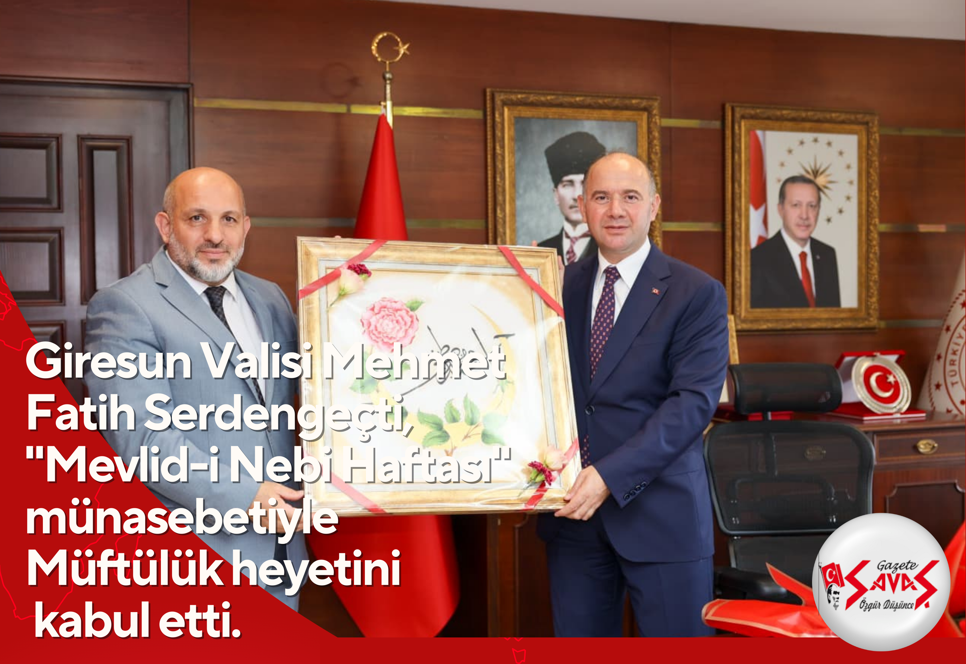 Giresun Valisi Mehmet Fatih Serdengeçti, “Mevlid-i Nebi Haftası” münasebetiyle Müftülük heyetini kabul etti.