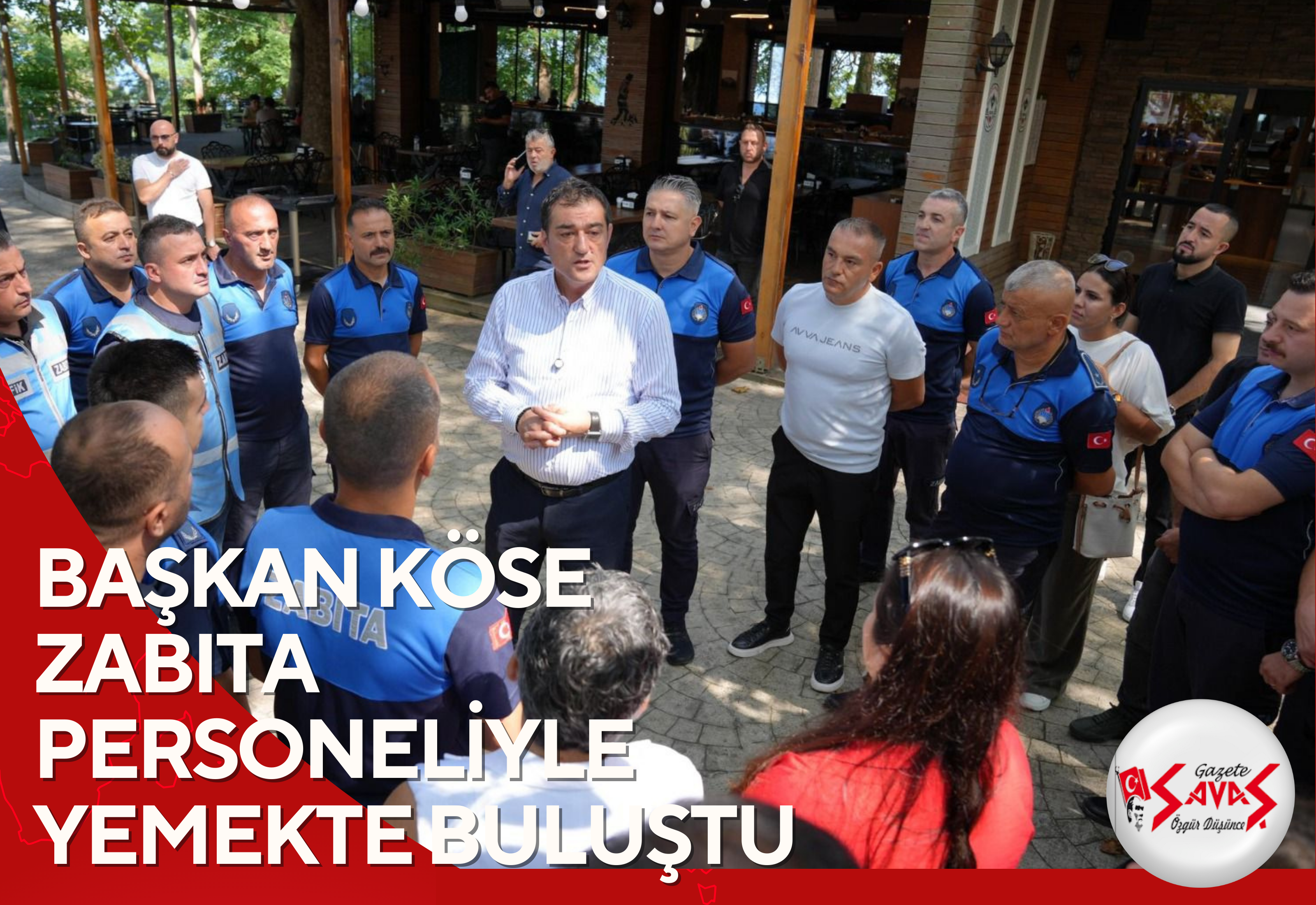 BAŞKAN KÖSE ZABITA PERSONELİYLE YEMEKTE BULUŞTU