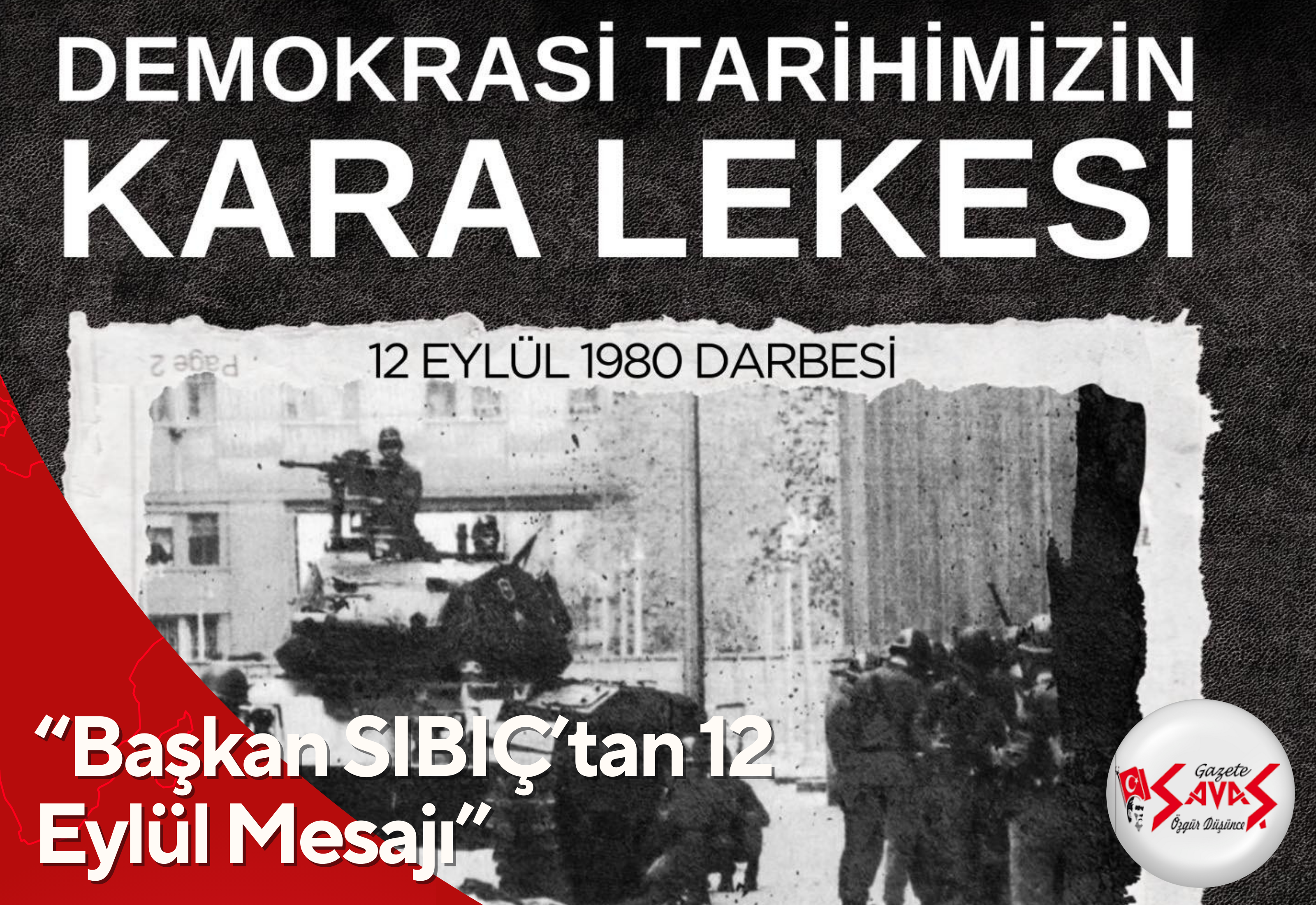 “Başkan SIBIÇ’tan 12 Eylül Mesajı”
