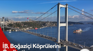 İB, Boğaziçi Köprülerini Özelleştirmeye Hazırlanıyor