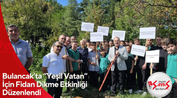 Bulancak’ta “Yeşil Vatan” İçin Fidan Dikme Etkinliği Düzenlendi