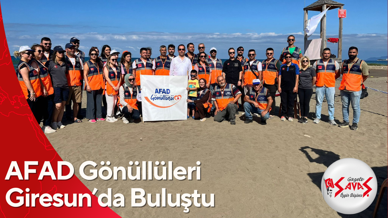 AFAD Gönüllüleri Giresun’da Buluştu