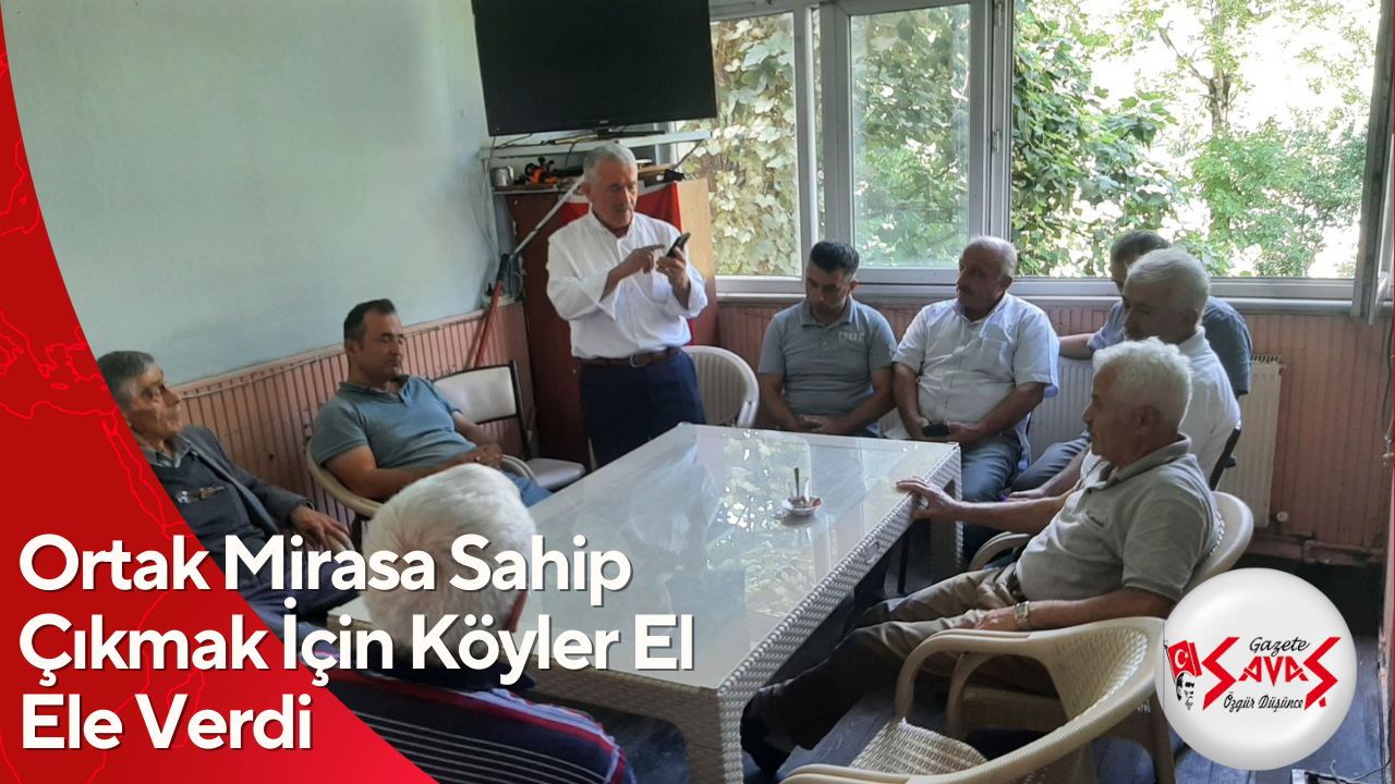 Ortak Mirasa Sahip Çıkmak İçin Köyler El Ele Verdi