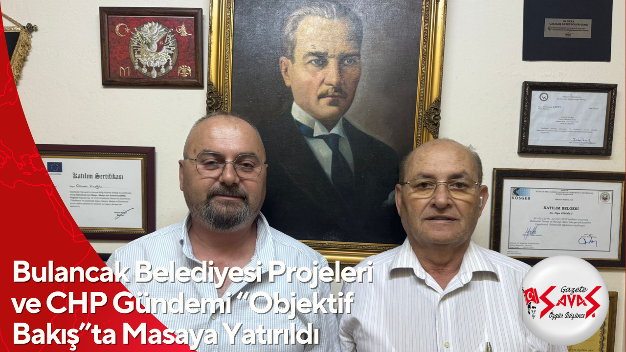 Bulancak Belediyesi Projeleri ve CHP Gündemi “Objektif Bakış”ta Masaya Yatırıldı