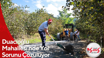 Duacıoğlu Mahallesi’nde Yol Sorunu Çözülüyor