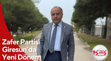 Zafer Partisi Giresun’da Yeni Dönem