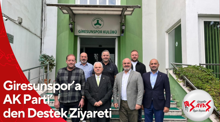 Giresunspor’a AK Parti’den Destek Ziyareti