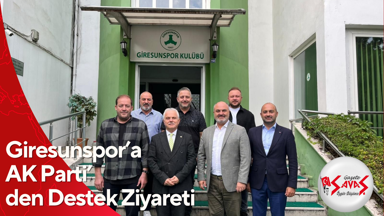 Giresunspor’a AK Parti’den Destek Ziyareti