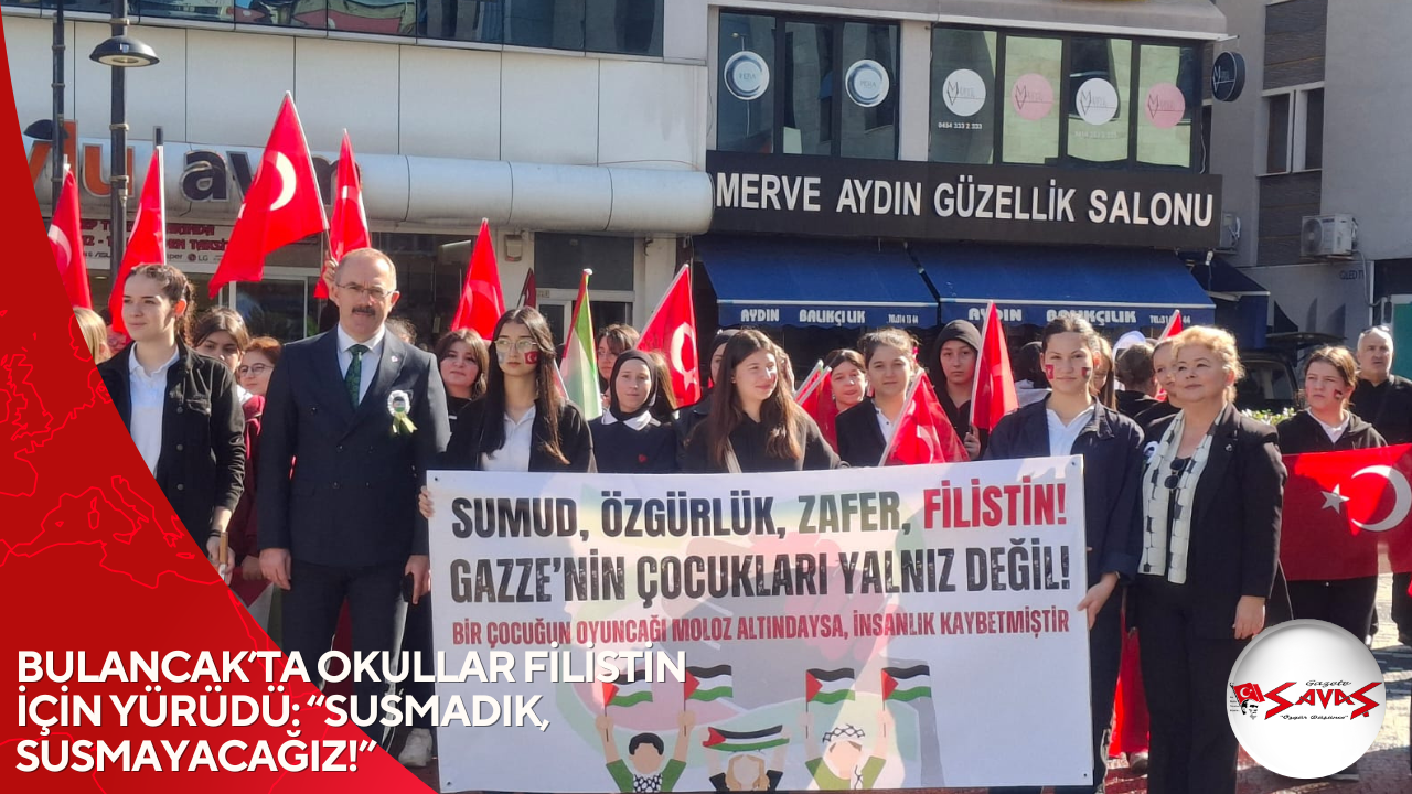 BULANCAK’TA OKULLAR FİLİSTİN İÇİN YÜRÜDÜ: “SUSMADIK, SUSMAYACAĞIZ!”