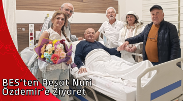 BES’ten Reşat Nuri Özdemir’e Ziyaret