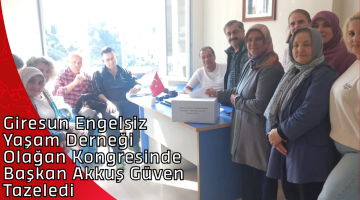 Giresun Engelsiz Yaşam Derneği Olağan Kongresinde Başkan Akkuş Güven Tazeledi