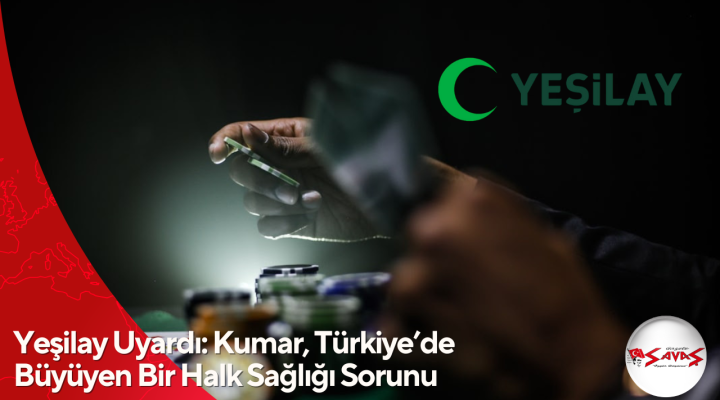 Yeşilay Uyardı: Kumar, Türkiye’de Büyüyen Bir Halk Sağlığı Sorunu