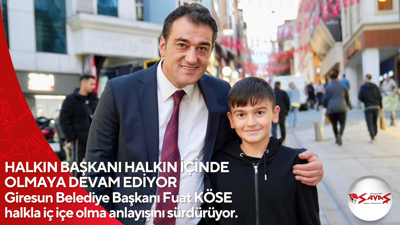 HALKIN BAŞKANI HALKIN İÇİNDE OLMAYA DEVAM EDİYOR Giresun Belediye Başkanı Fuat KÖSE halkla iç içe olma anlayışını sürdürüyor.