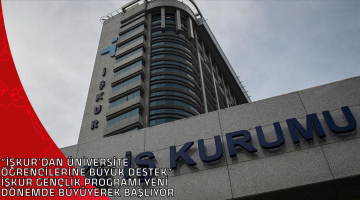 “İŞKUR’DAN ÜNİVERSİTE ÖĞRENCİLERİNE BÜYÜK DESTEK” İŞKUR GENÇLİK PROGRAMI YENİ DÖNEMDE BÜYÜYEREK BAŞLIYOR