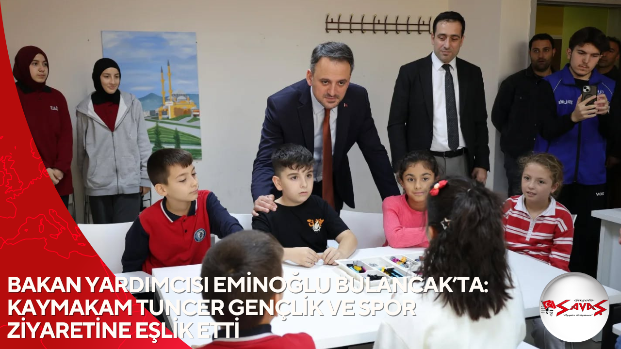 BAKAN YARDIMCISI EMİNOĞLU BULANCAK’TA: KAYMAKAM TUNCER GENÇLİK VE SPOR ZİYARETİNE EŞLİK ETTİ