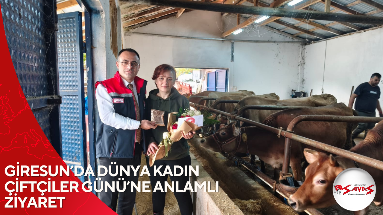 GİRESUN’DA DÜNYA KADIN ÇİFTÇİLER GÜNÜ’NE ANLAMLI ZİYARET