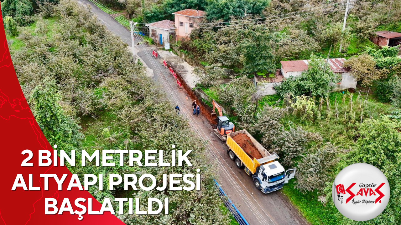 KAVAKLAR MAHALLESİ’NDE İKİNCİ ETABA GEÇİLDİ  2 BİN METRELİK ALTYAPI PROJESİ BAŞLATILDI