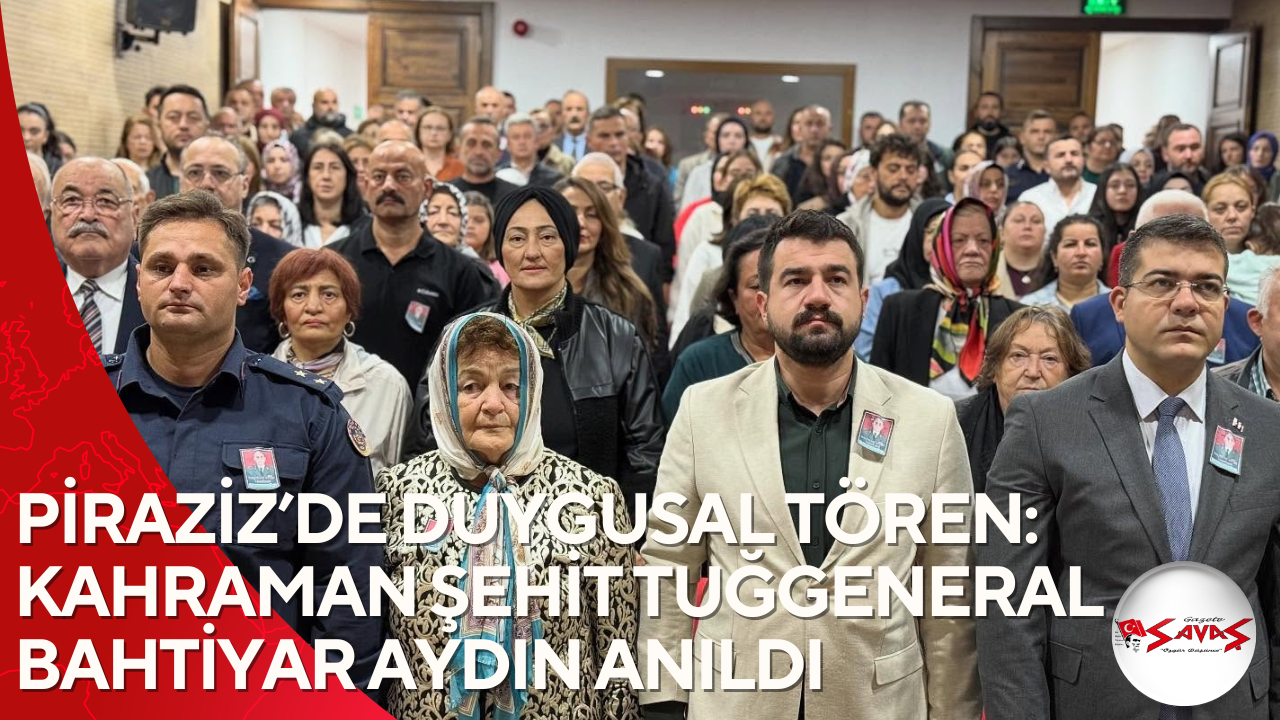 PİRAZİZ’DE DUYGUSAL TÖREN: KAHRAMAN ŞEHİT TUĞGENERAL BAHTİYAR AYDIN ANILDI