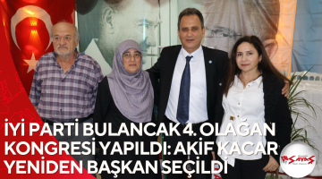 İYİ PARTİ BULANCAK 4. OLAĞAN KONGRESİ YAPILDI: AKİF KACAR YENİDEN BAŞKAN SEÇİLDİ