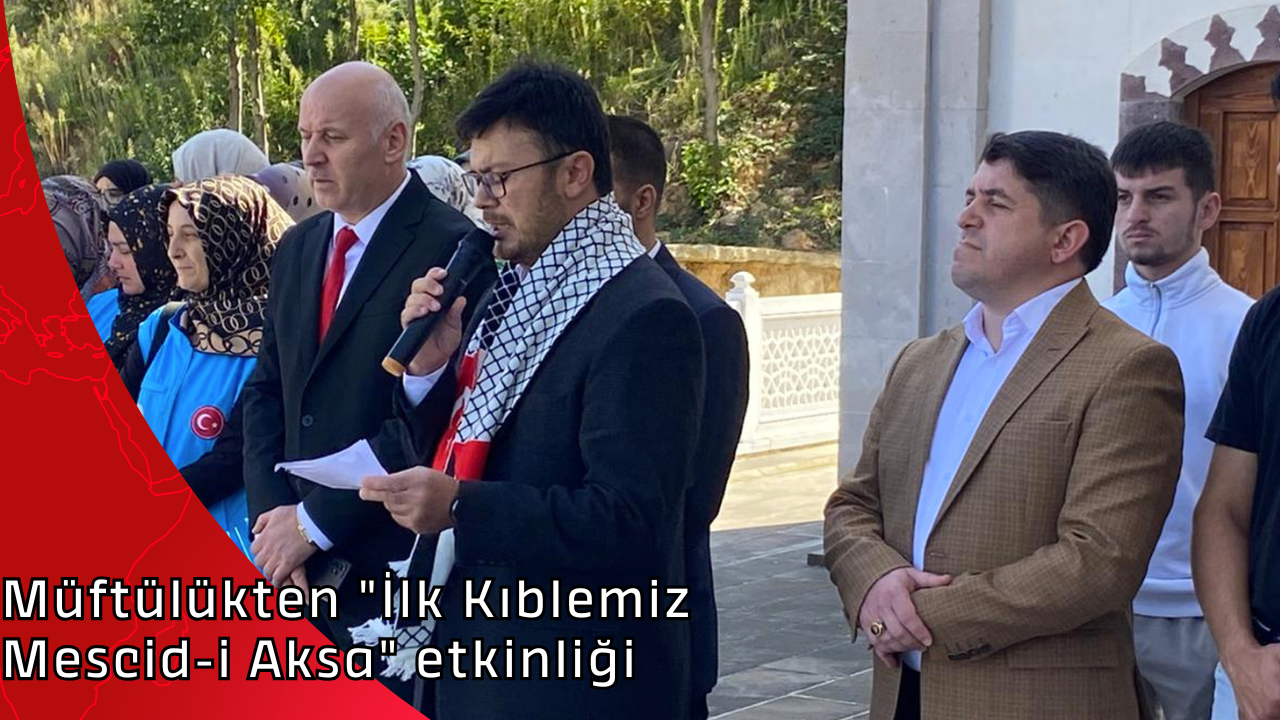 Müftülükten “İlk Kıblemiz Mescid-i Aksa” etkinliği