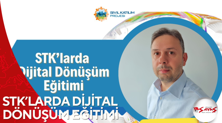 STK’LARDA DİJİTAL DÖNÜŞÜM EĞİTİMİ