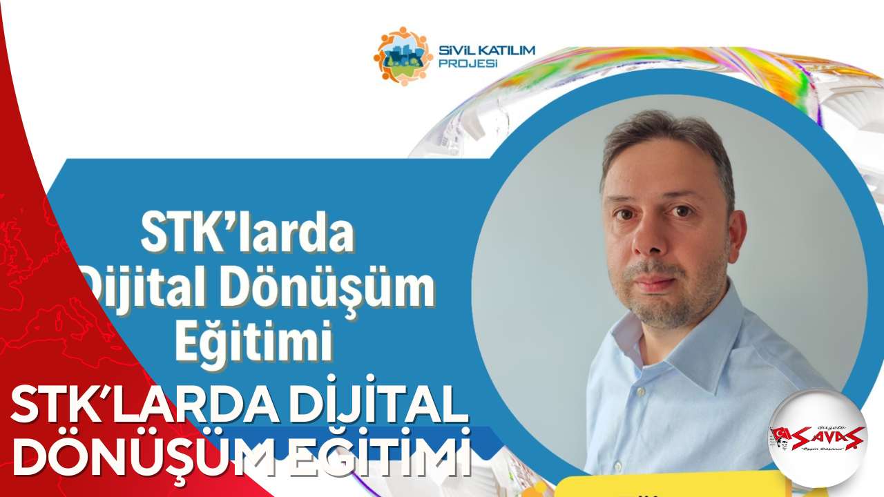 STK’LARDA DİJİTAL DÖNÜŞÜM EĞİTİMİ