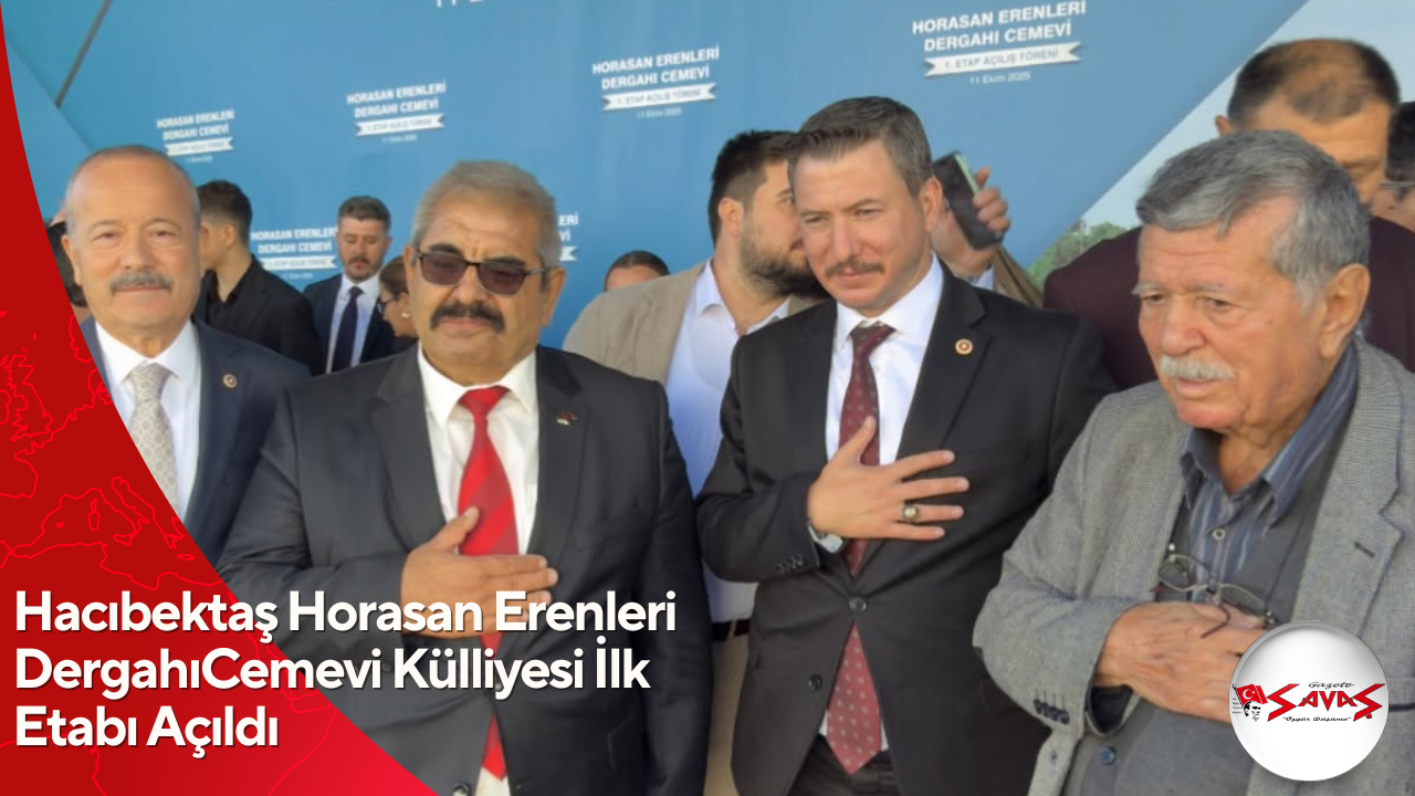 Hacıbektaş Horasan Erenleri DergahıCemevi Külliyesi İlk Etabı Açıldı