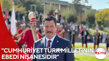 “CUMHURİYET TÜRK MİLLETİNİN EBEDİ NİŞANESİDİR”