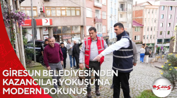 GİRESUN BELEDİYESİ’NDEN KAZANCILAR YOKUŞU’NA MODERN DOKUNUŞ