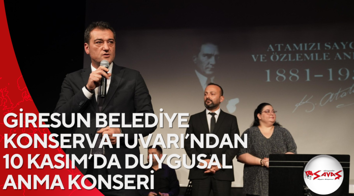 GİRESUN BELEDİYE KONSERVATUVARI’NDAN 10 KASIM’DA DUYGUSAL ANMA KONSERİ