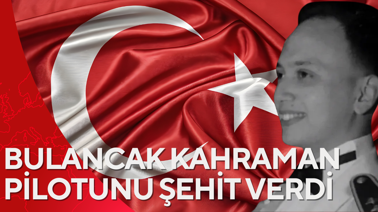BULANCAK KAHRAMAN PİLOTUNU ŞEHİT VERDİ