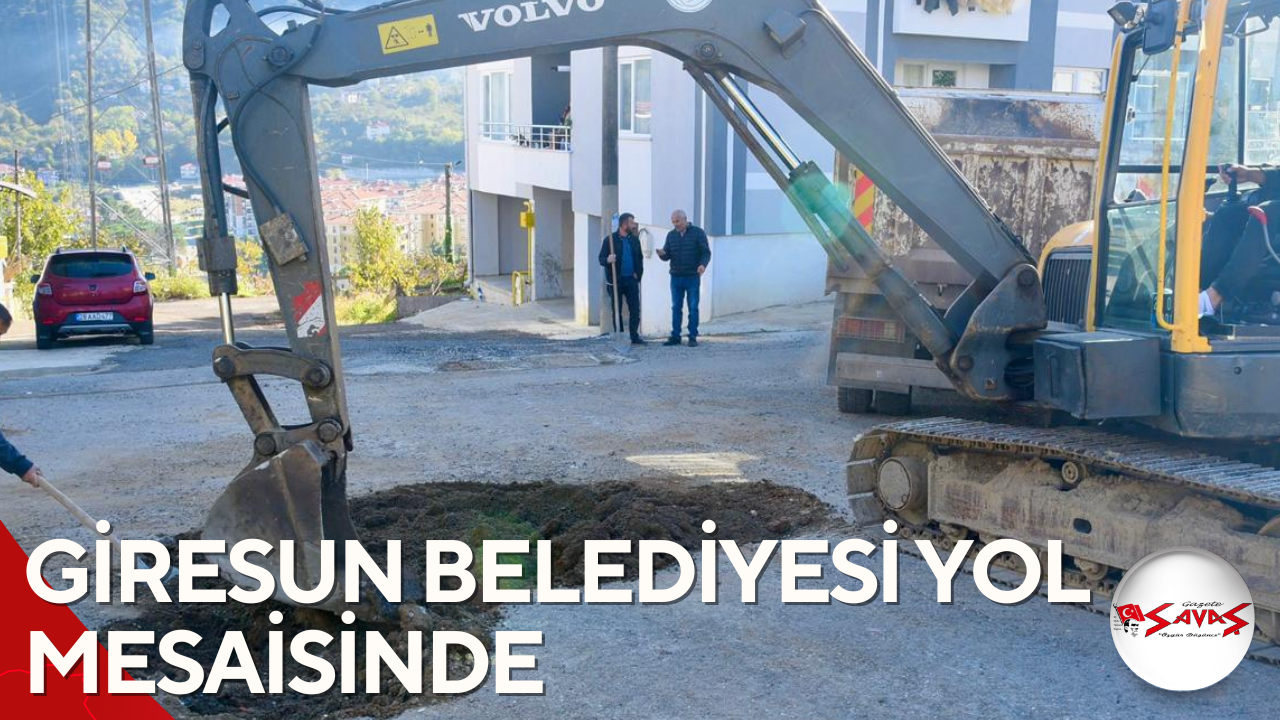 GİRESUN BELEDİYESİ YOL MESAİSİNDE