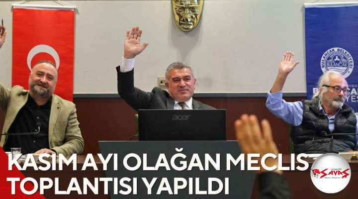 Kasım Ayı Olağan Meclis Toplantısı Yapıldı