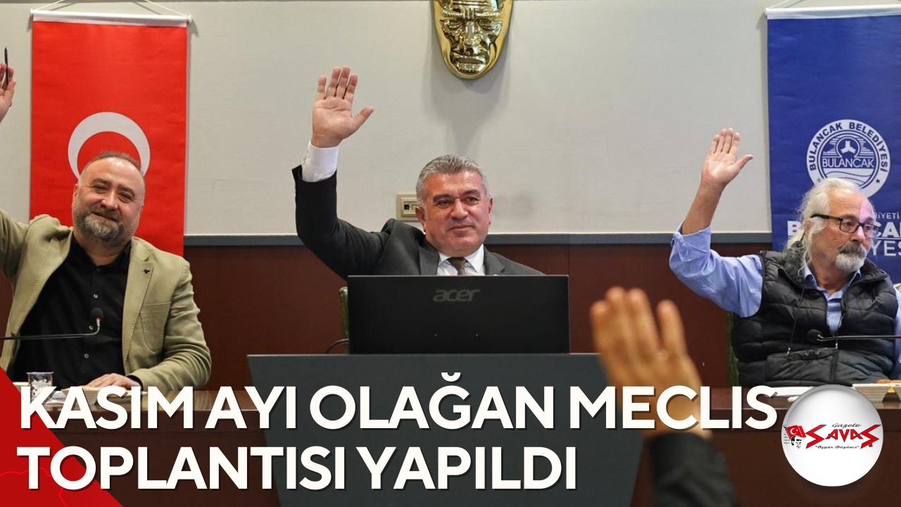 Kasım Ayı Olağan Meclis Toplantısı Yapıldı
